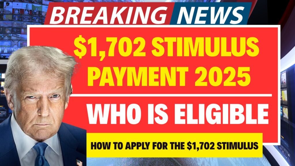 $1,702 Stimulus Payment 2025